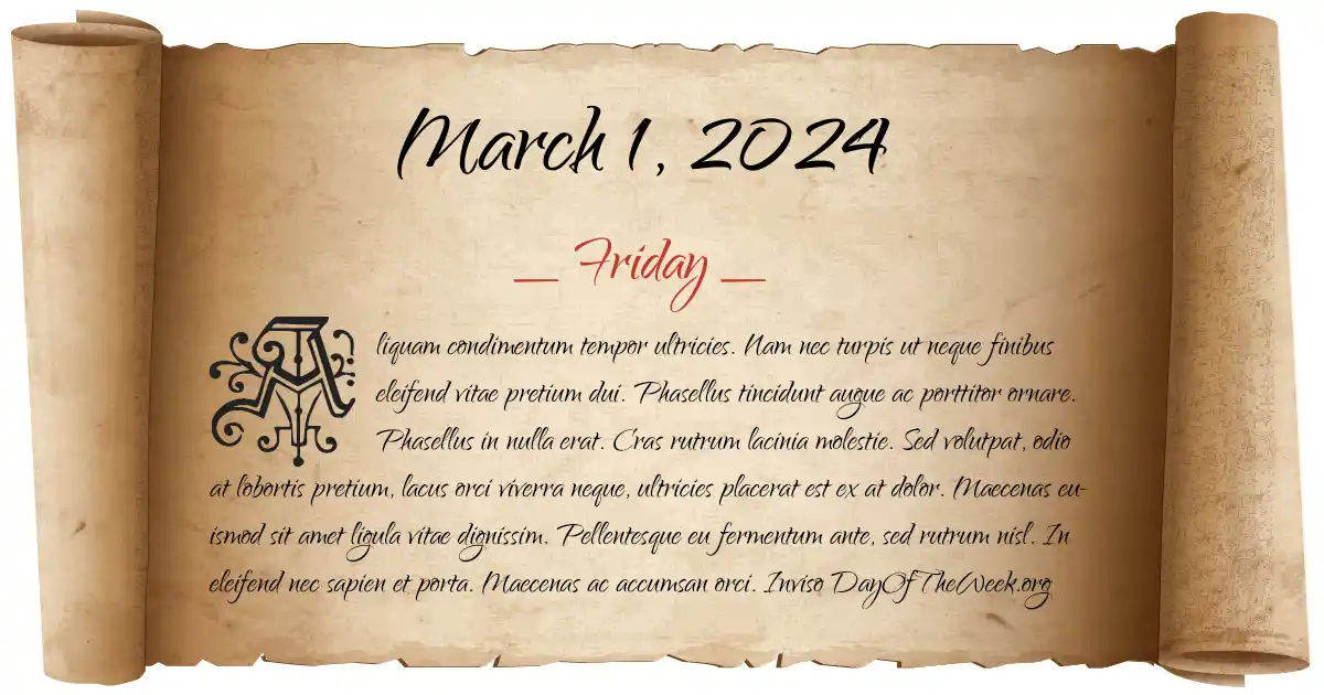 What Day Of The Week Is March 1, 2024?