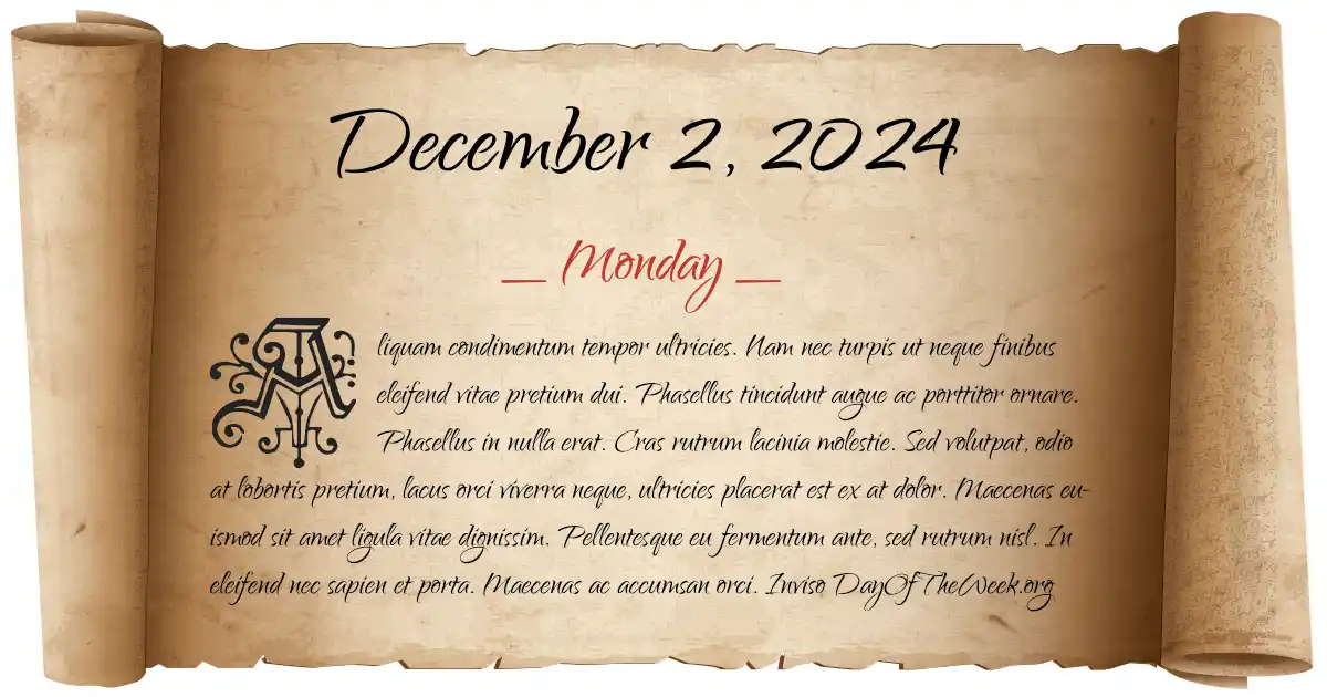 What Day Of The Week Is December 2, 2024?