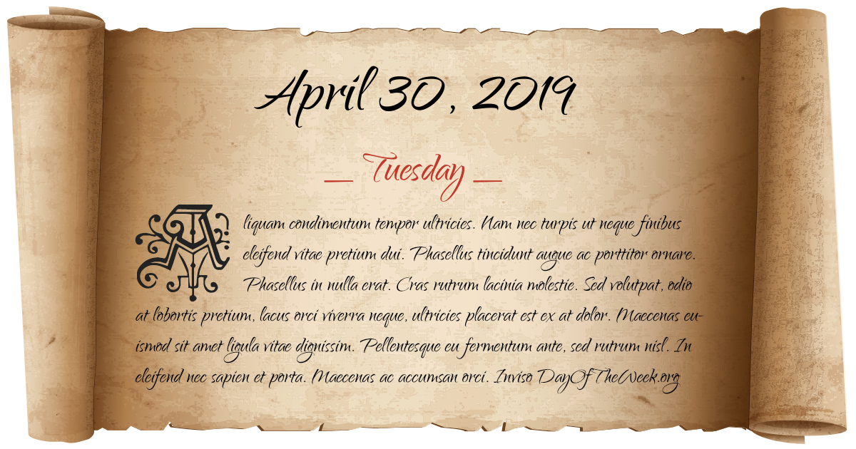 What Day Of The Week Was April 30 2019