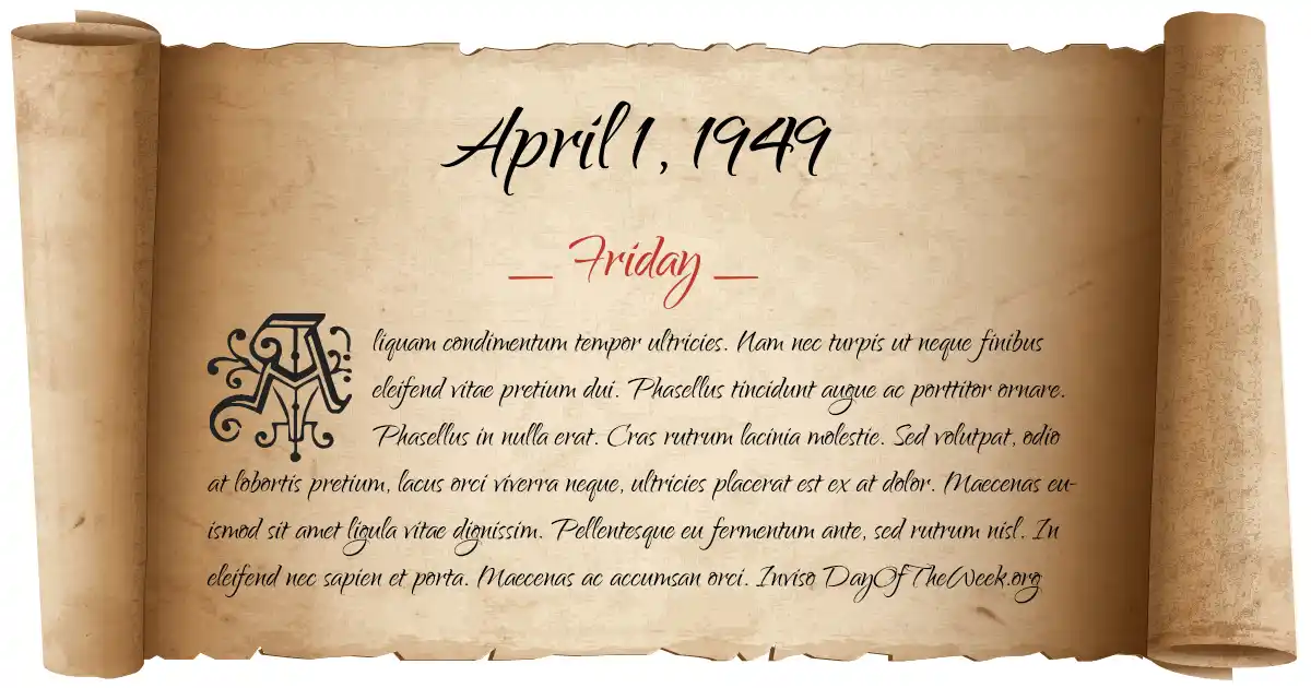 April 1, 1949 date scroll poster