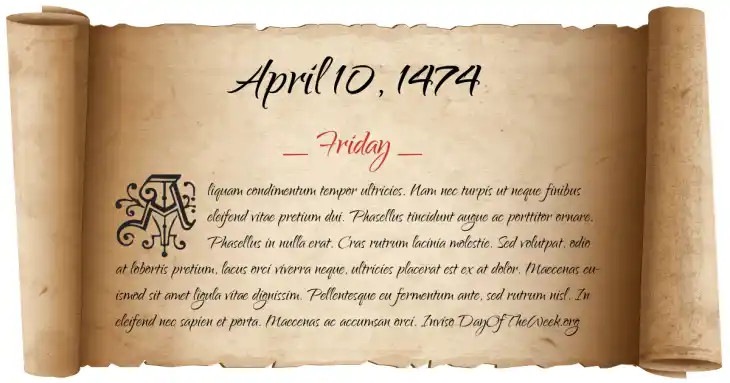 Friday April 10, 1474