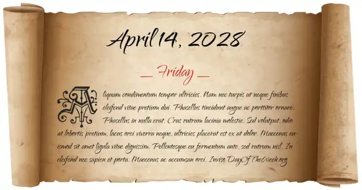 Friday April 14, 2028
