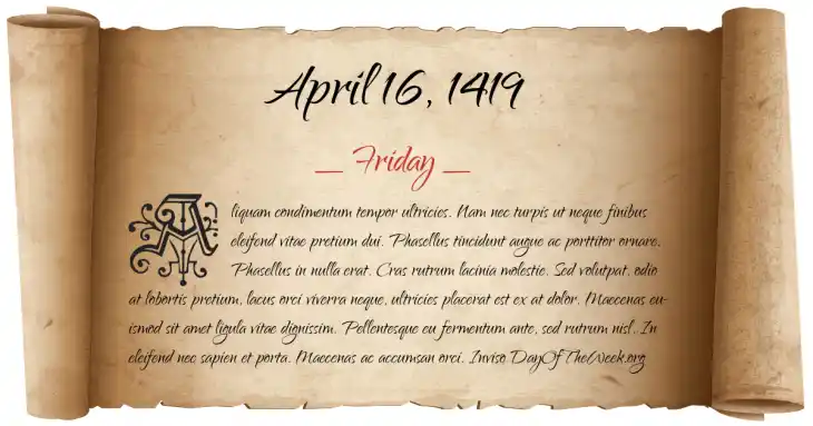 Friday April 16, 1419
