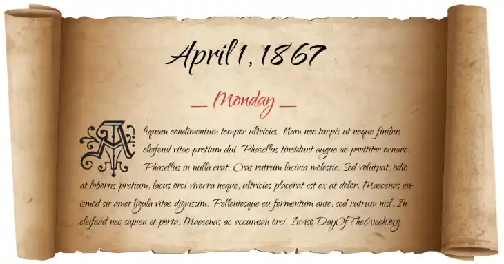 Monday April 1, 1867