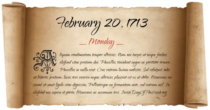 Monday February 20, 1713