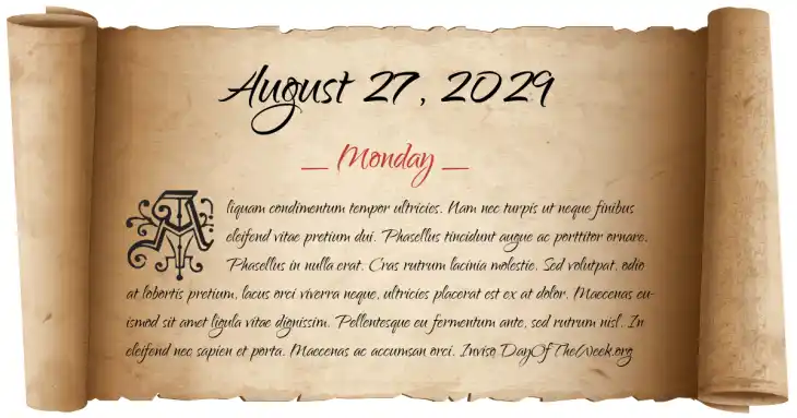 Monday August 27, 2029