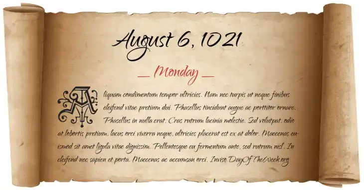 Monday August 6, 1021