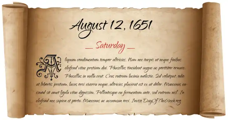 Saturday August 12, 1651
