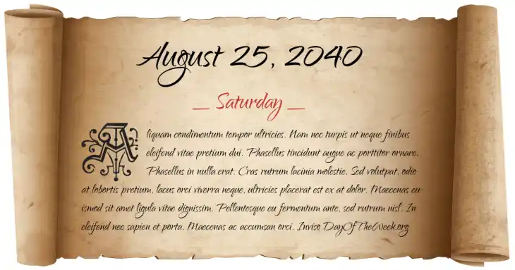 Saturday August 25, 2040