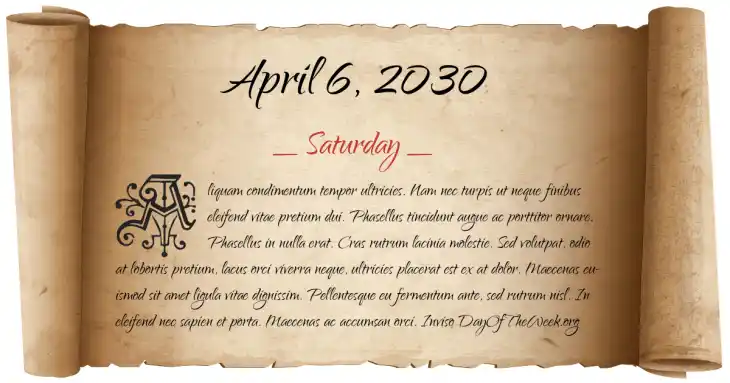 Saturday April 6, 2030