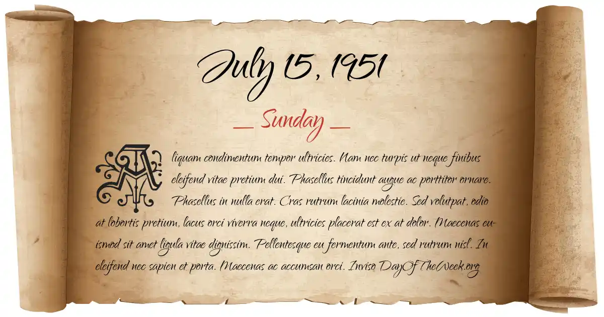 July 15, 1951 date scroll poster