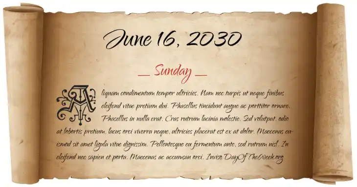 Sunday June 16, 2030