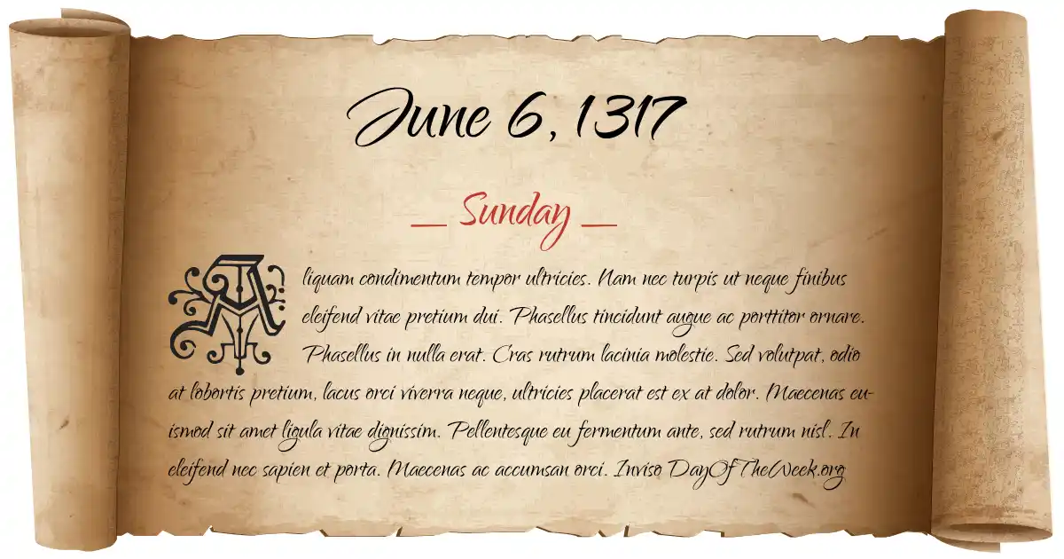 June 6, 1317 date scroll poster