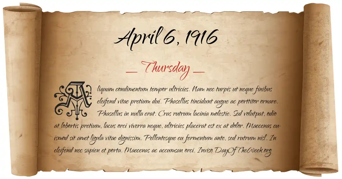 April 6, 1916 date scroll poster
