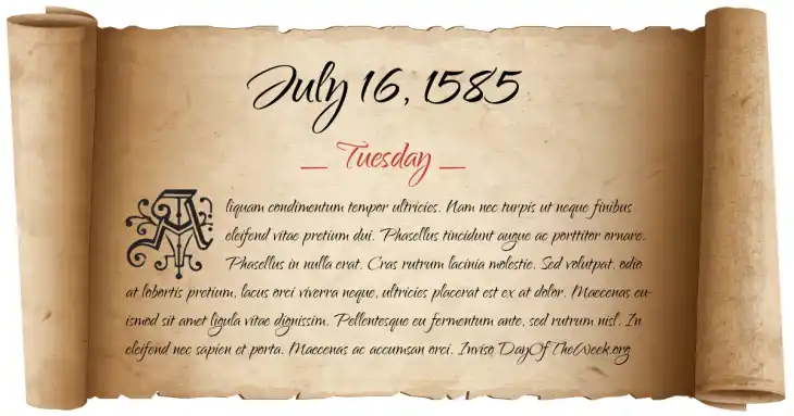 Tuesday July 16, 1585
