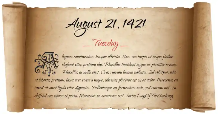 Tuesday August 21, 1421