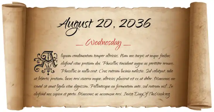 Wednesday August 20, 2036