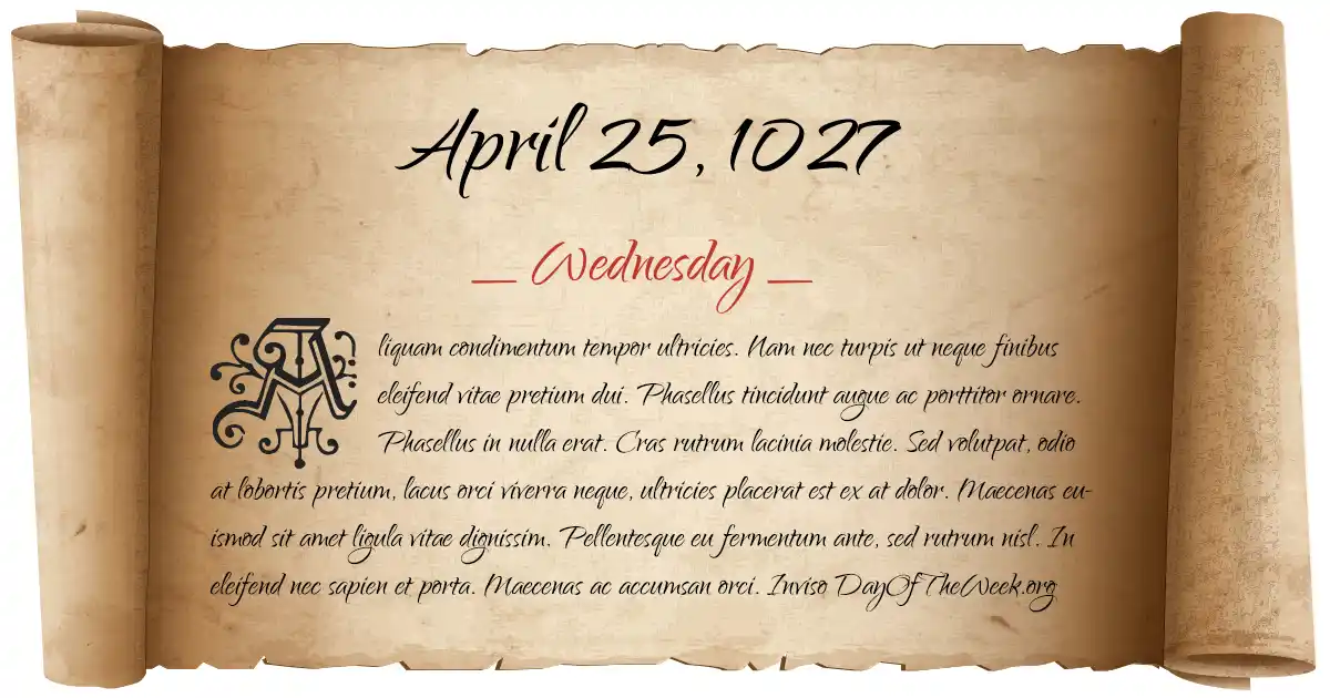 April 25, 1027 date scroll poster